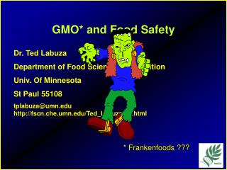 GMO* and Food Safety
