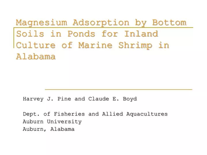 magnesium adsorption by bottom soils in ponds for inland culture of marine shrimp in alabama