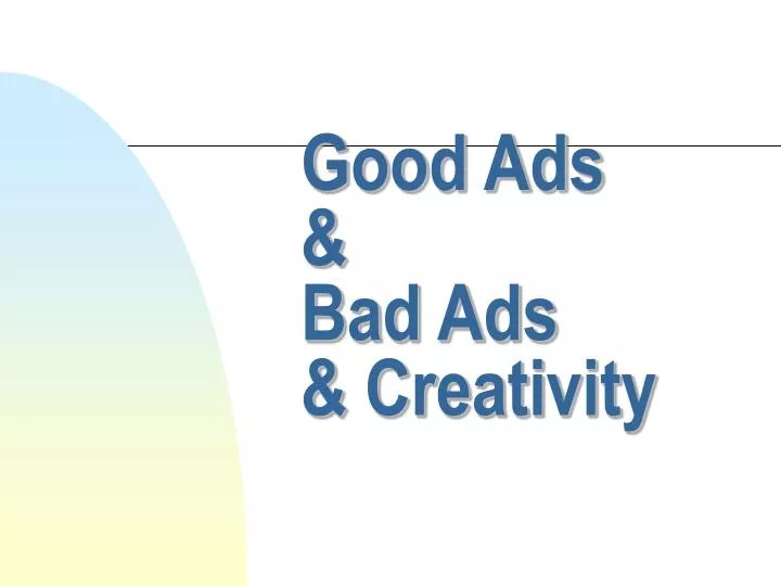 good ads bad ads creativity