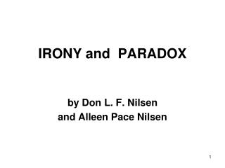IRONY and PARADOX