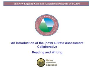The New England Common Assessment Program (NECAP)