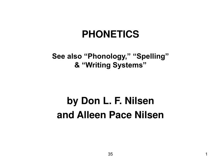 phonetics see also phonology spelling writing systems