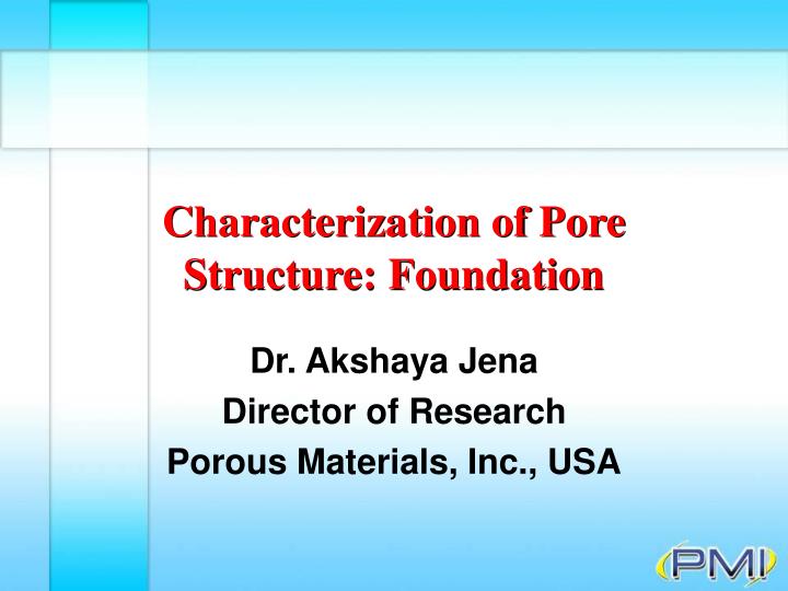 characterization of pore structure foundation