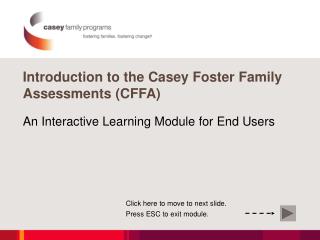 Introduction to the Casey Foster Family Assessments (CFFA)