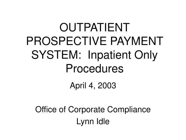 outpatient prospective payment system inpatient only procedures