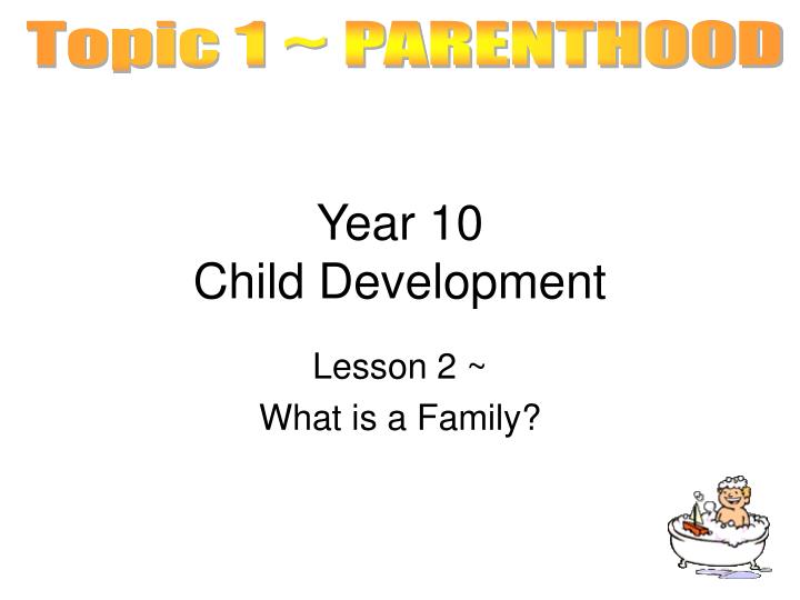 year 10 child development