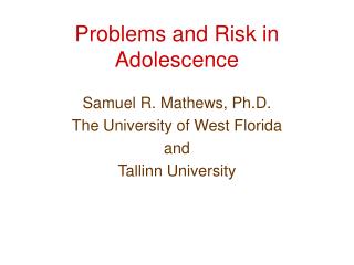 Problems and Risk in Adolescence