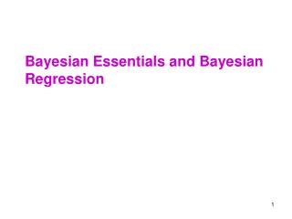 Bayesian Essentials and Bayesian Regression