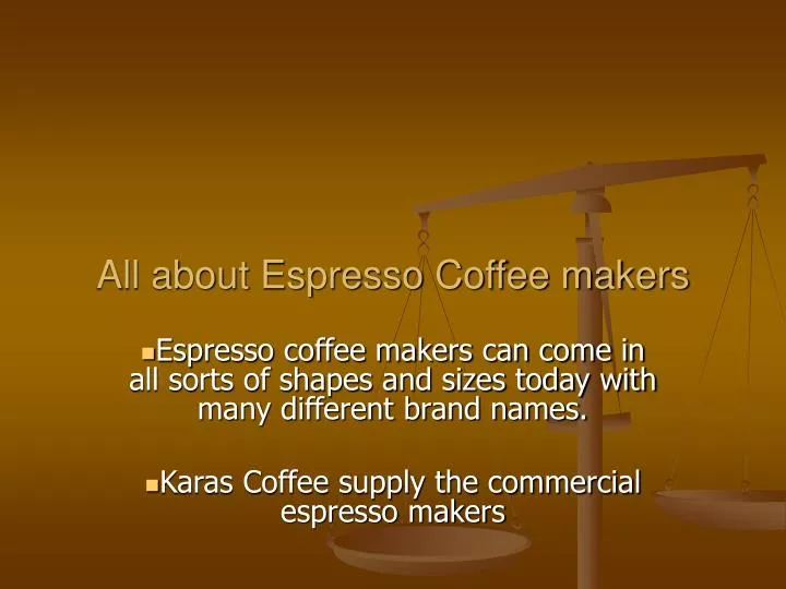 all about espresso coffee makers