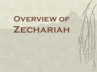 Overview of Zechariah