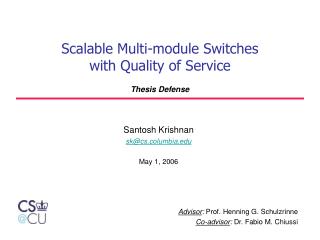 Scalable Multi-module Switches with Quality of Service Thesis Defense