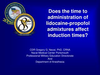 Does the time to administration of lidocaine-propofol admixtures affect induction times?