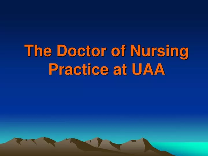 the doctor of nursing practice at uaa