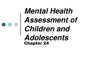 Mental Health Assessment of Children and Adolescents