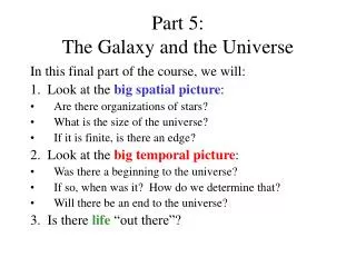 Part 5: The Galaxy and the Universe