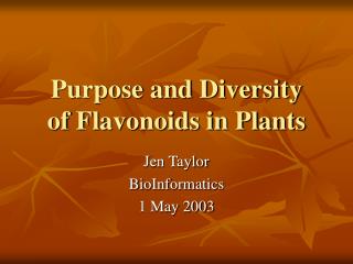 Purpose and Diversity of Flavonoids in Plants
