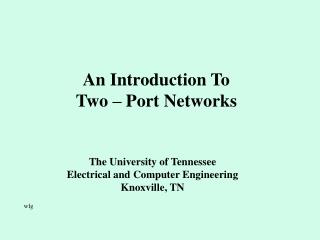 An Introduction To Two – Port Networks