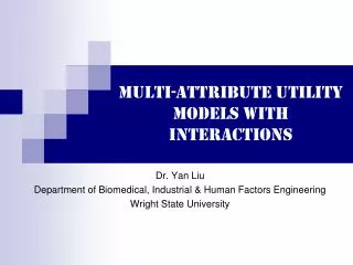 Multi-Attribute Utility Models with Interactions
