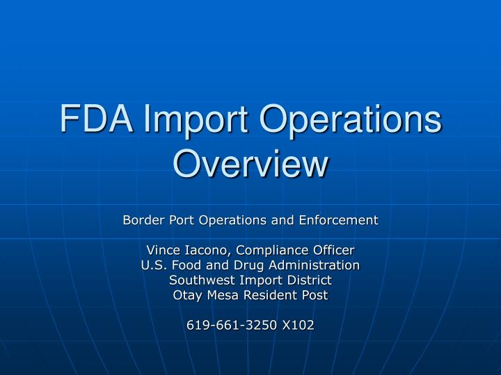 fda import operations overview