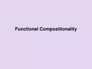 Functional Compositionality