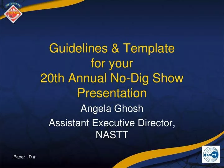 guidelines template for your 20th annual no dig show presentation