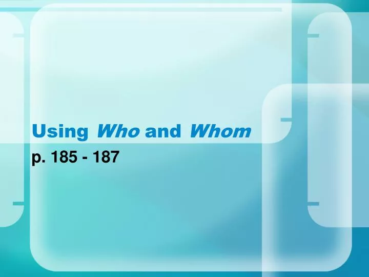 using who and whom