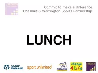 Commit to make a difference Cheshire &amp; Warrington Sports Partnership