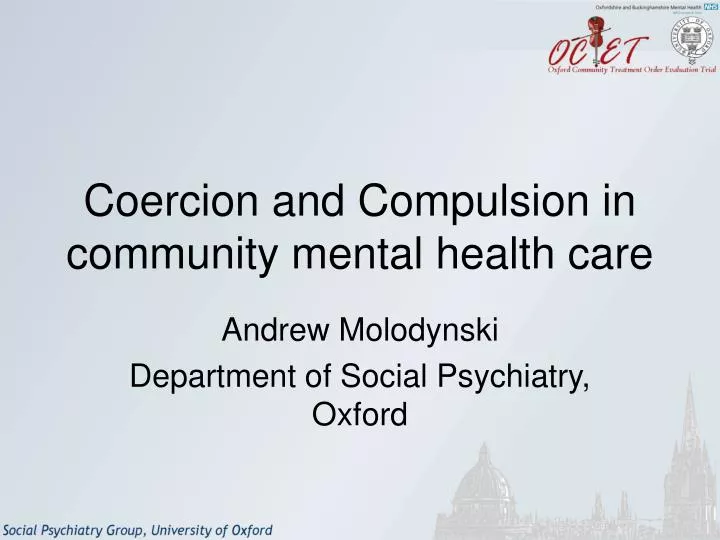 coercion and compulsion in community mental health care