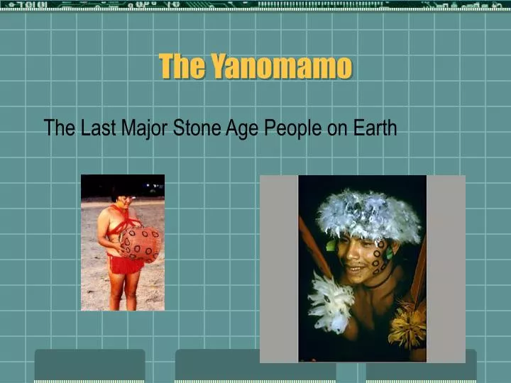 the yanomamo