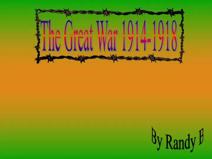 Ppt The Great War 1914 1918 Powerpoint Presentation Free Download