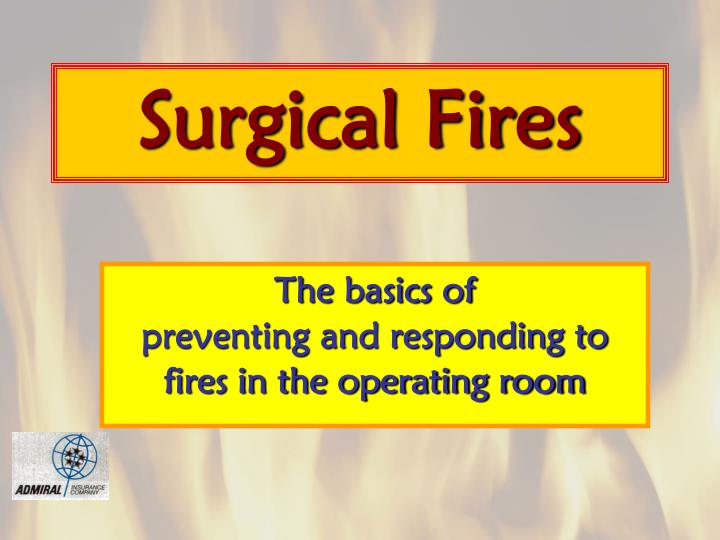 surgical fires
