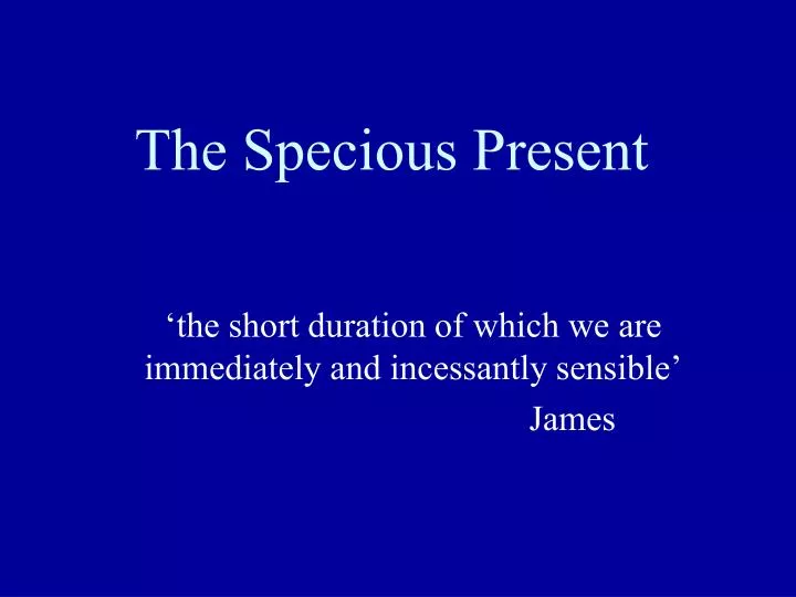 the specious present