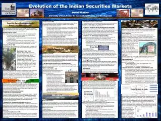 Evolution of the Indian Securities Markets David Winkler University of Iowa Center for International Finance and Devel