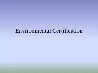 Environmental Certification