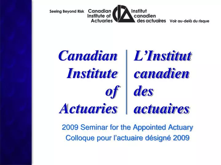 2009 seminar for the appointed actuary colloque pour l actuaire d sign 2009