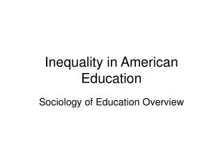 Inequality in American Education