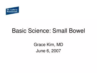 Basic Science: Small Bowel