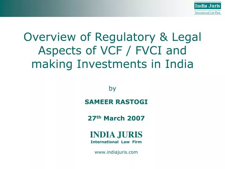 overview of regulatory legal aspects of vcf fvci and making investments in india