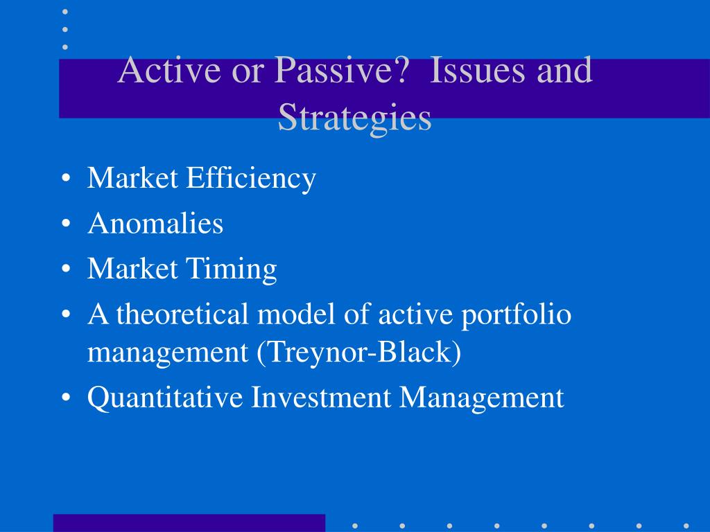 PPT - Active or Passive? Issues and Strategies PowerPoint Presentation ...