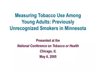 Measuring Tobacco Use Among Young Adults: Previously Unrecognized Smokers in Minnesota