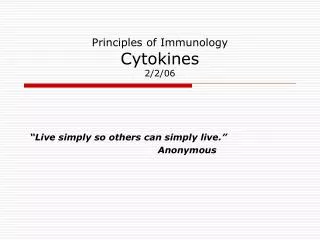 Principles of Immunology Cytokines 2/2/06
