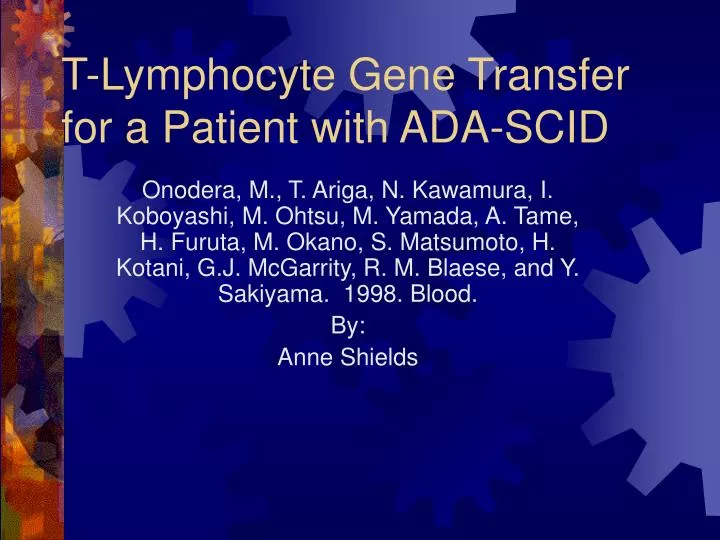 t lymphocyte gene transfer for a patient with ada scid
