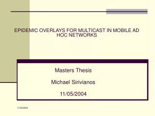 EPIDEMIC OVERLAYS FOR MULTICAST IN MOBILE AD HOC NETWORKS