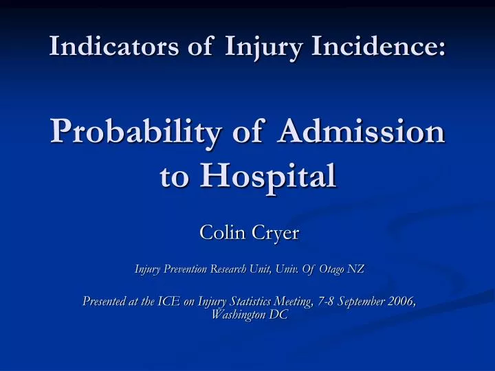 indicators of injury incidence probability of admission to hospital