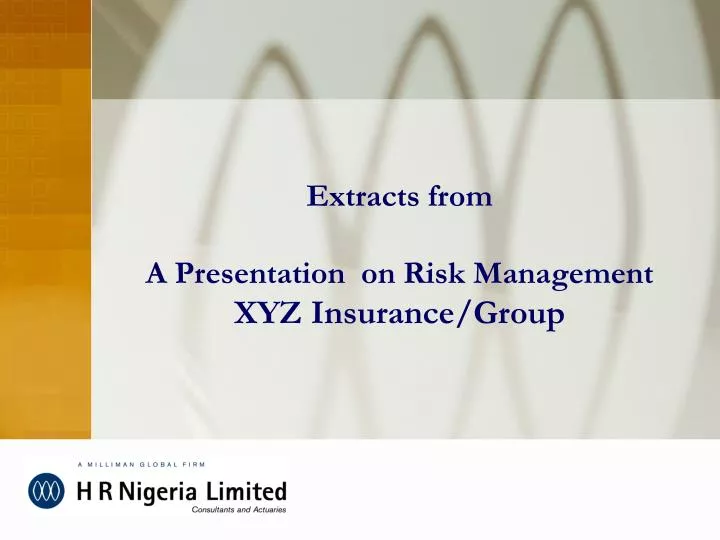 extracts from a presentation on risk management xyz insurance group