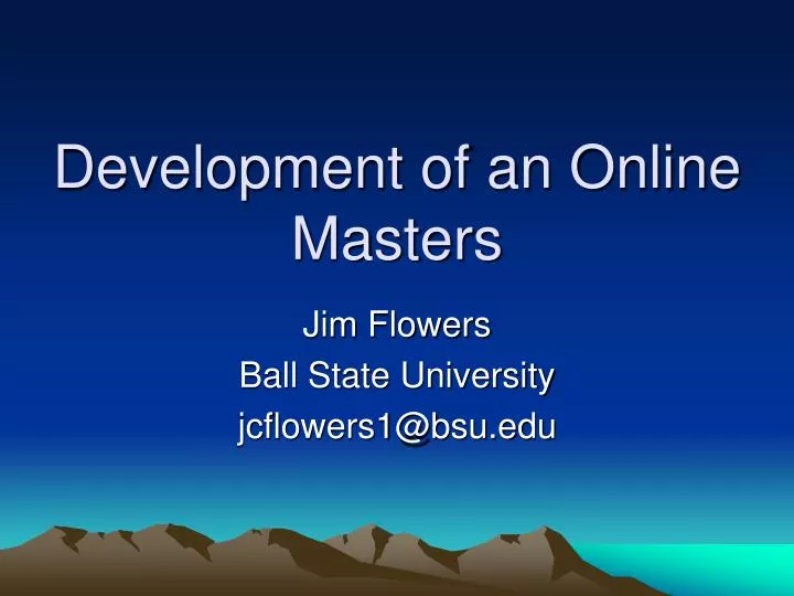 development of an online masters