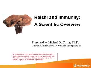 Presented by Michael N. Chang, Ph.D. Chief Scientific Advisor, Nu Skin Enterprises, Inc.