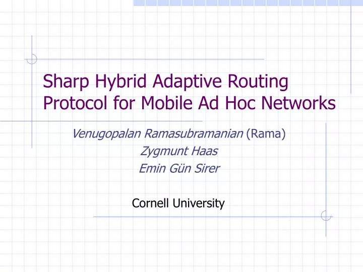 sharp hybrid adaptive routing protocol for mobile ad hoc networks