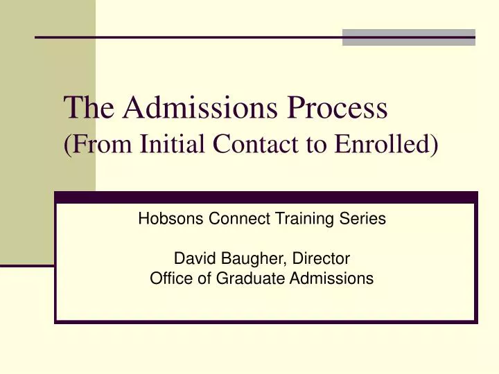 the admissions process from initial contact to enrolled