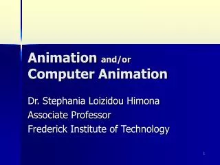 Animation and/or Computer Animation